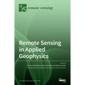 Remote Sensing in Applied Geophysics - Hardcover