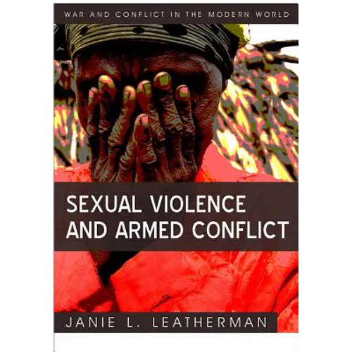 Sexual Violence and Armed Conflict - Paperback