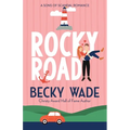 Rocky Road: A Sweet "Fake Relationship" Romance - Paperback