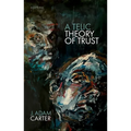 A Telic Theory of Trust - Hardcover