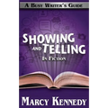 Mastering Showing and Telling in Your Fiction - Paperback