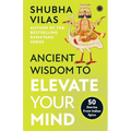 Ancient Wisdom to Elevate Your Mind: 50 Stories From Indian Epics - Paperback