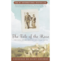 The Tale of the Rose: The Love Story Behind The Little Prince - Paperback