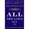 All the Laws but One: Civil Liberties in Wartime - Paperback