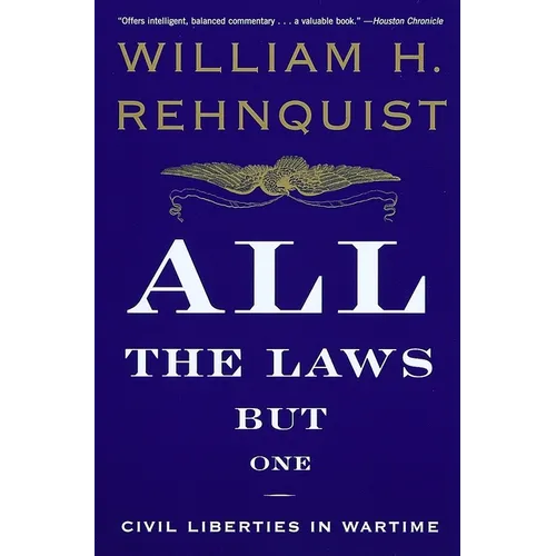 All the Laws but One: Civil Liberties in Wartime - Paperback