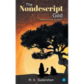 The Nondescript God: "Abstraction or Paragon?" - Paperback