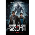 Hunter and Noah vs. Sasquatch Vol. 1 - Paperback