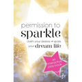 Permission To Sparkle: claim your desires + spark your dream life - Paperback