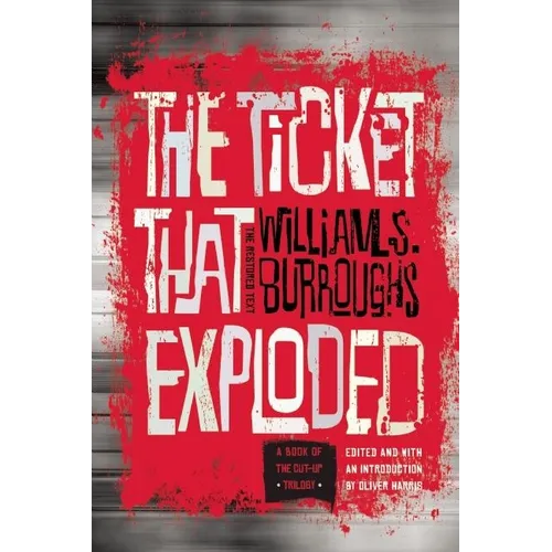 The Ticket That Exploded: The Restored Text - Paperback