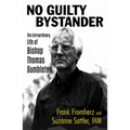 No Guilty Bystander: The Extraordinary Life of Bishop Thomas Gumbleton - Paperback