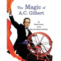 The Magic of A.C. Gilbert - Paperback