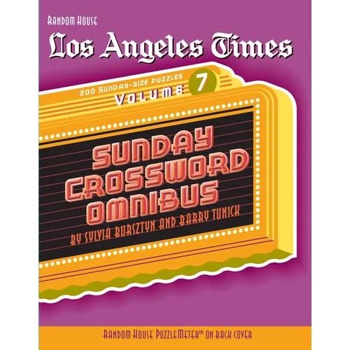 Los Angeles Times Sunday Crossword Omnibus, Volume 7 - Paperback