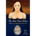 The Sister From Below: When the Muse Gets Her Way - Paperback