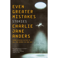 Even Greater Mistakes: Stories - Paperback