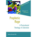 Prophetic Rage: A Postcolonial Theology of Liberation - Paperback