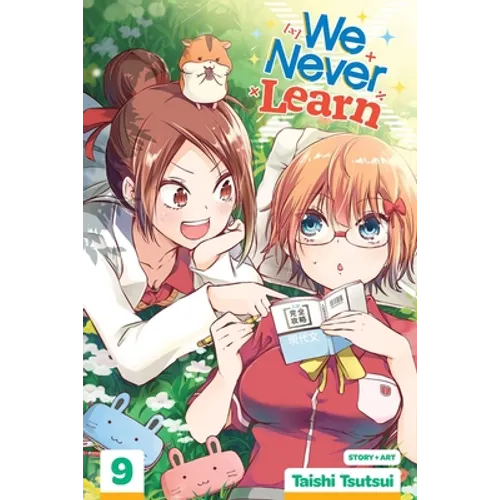 We Never Learn, Vol. 9: The Flow of [X] Never Ends... - Paperback