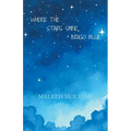 Where the Stars Shine Indigo Blue - Paperback