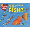 What's It Like to Be a Fish? - Paperback
