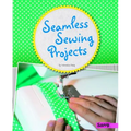 Seamless Sewing Projects - Hardcover