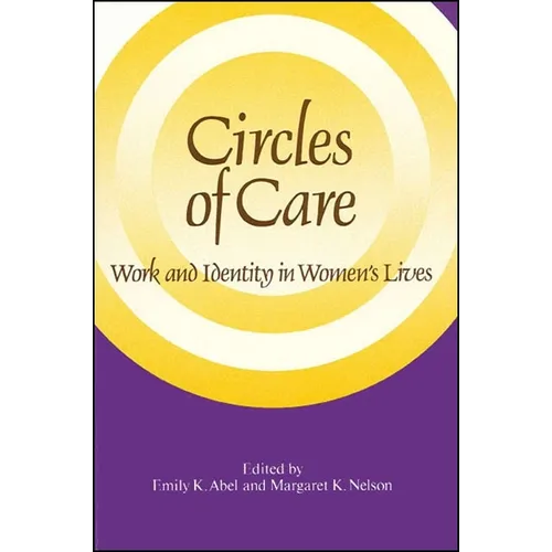 Circles of Care: Work and Identity in Women's Lives - Paperback