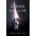 Harper Lee and Me - Paperback
