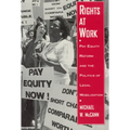 Rights at Work: Pay Equity Reform and the Politics of Legal Mobilization - Paperback