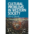 Cultural Problems in Western Society: Sundry Writings and Occasional Lectures - Paperback