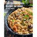 50 Italian Risotto Recipes for Home - Paperback