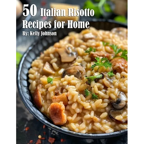 50 Italian Risotto Recipes for Home - Paperback