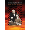 Scripting Hitchcock: Psycho, the Birds, and Marnie - Paperback