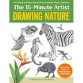 Drawing Nature: The Quick and Easy Way to Draw Animals, Plants, and More - Paperback