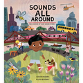 Sounds All Around: The Science of How Sound Works - Hardcover