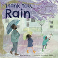 Thank You, Rain - Hardcover