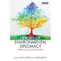 Heroes of Environmental Diplomacy: Profiles in Courage - Paperback