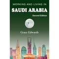 Working and Living in Saudi Arabia: Second Edition - Paperback