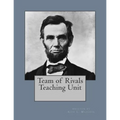 Team of Rivals Teaching Unit - Paperback