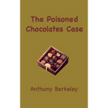 The Poisoned Chocolates Case - Hardcover