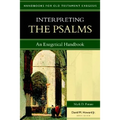 Interpreting the Psalms: An Exegetical Handbook - Paperback