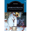 Zoroastrians: Their Religious Beliefs and Practices - Paperback