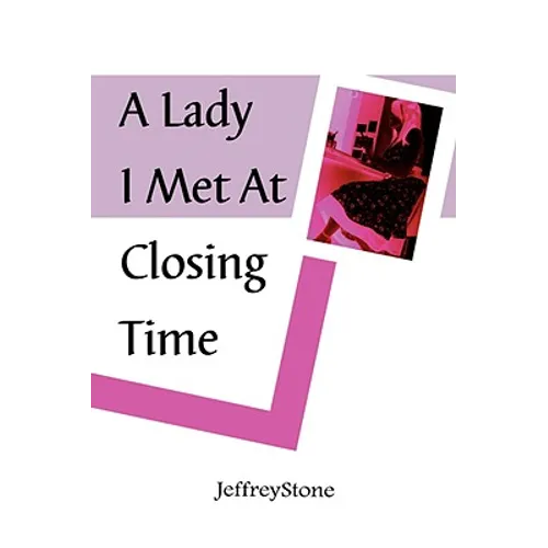 A Lady I Met at Closing Time - Paperback