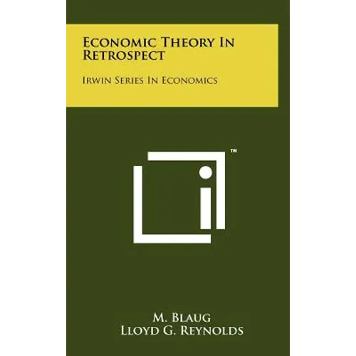 Economic Theory In Retrospect: Irwin Series In Economics - Hardcover