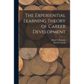 The Experiential Learning Theory of Career Development - Paperback