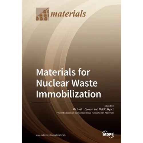 Materials for Nuclear Waste Immobilization - Paperback