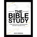 The Bible Study: A One-Year Study of the Entire Bible and How It Relates to You - Hardcover