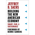 Building the New American Economy: Smart, Fair, and Sustainable - Paperback