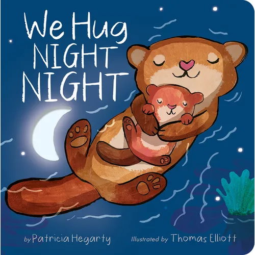 We Hug Night Night - Board Book