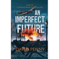 An Imperfect Future: A WWII Paranormal Spy Thriller - Paperback