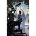 The Centaurs - Paperback