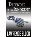 Defender of the Innocent: The Casebook of Martin Ehrengraf - Paperback