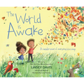 The World Is Awake: A Celebration of Everyday Blessings - Hardcover